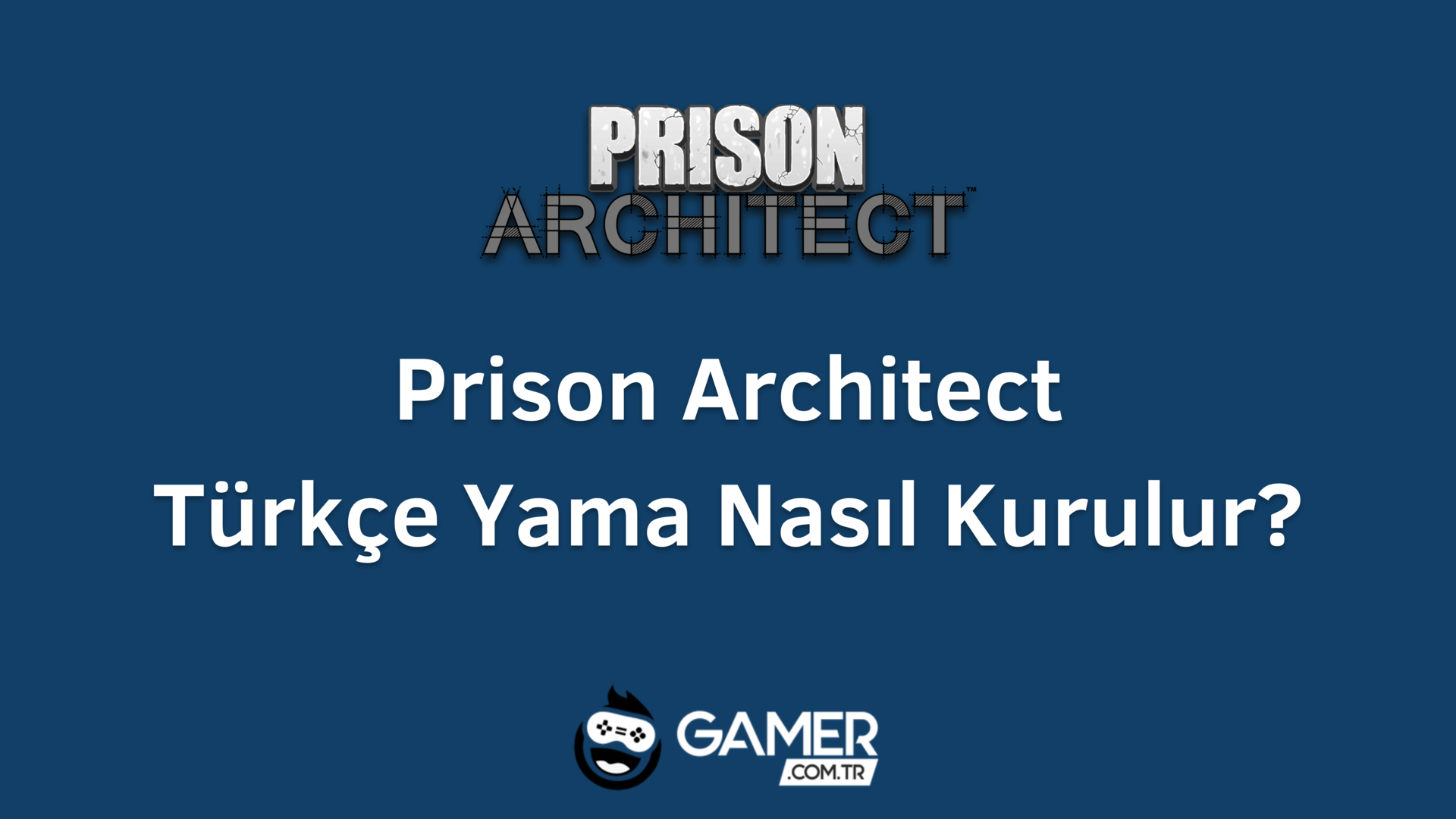 prison architect türkçe yama indir