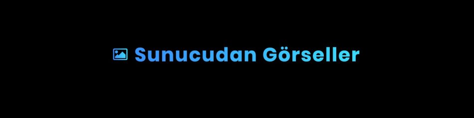 Sunucudan Görseller.jpg