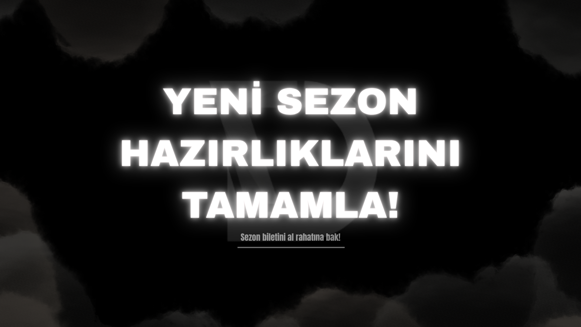 YENİ SEZON HAZIRLIKLARINI TAMAMLA!.png